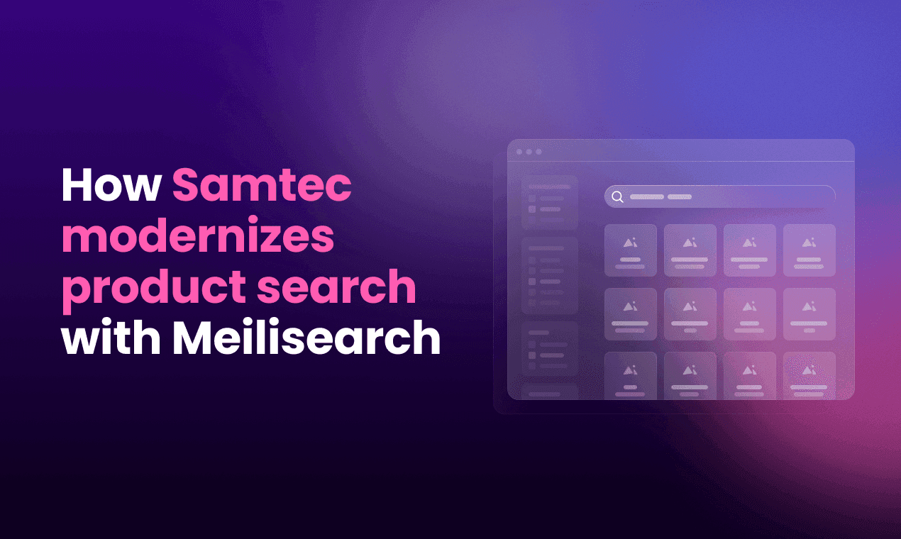 How Samtec modernizes product search with Meilisearch