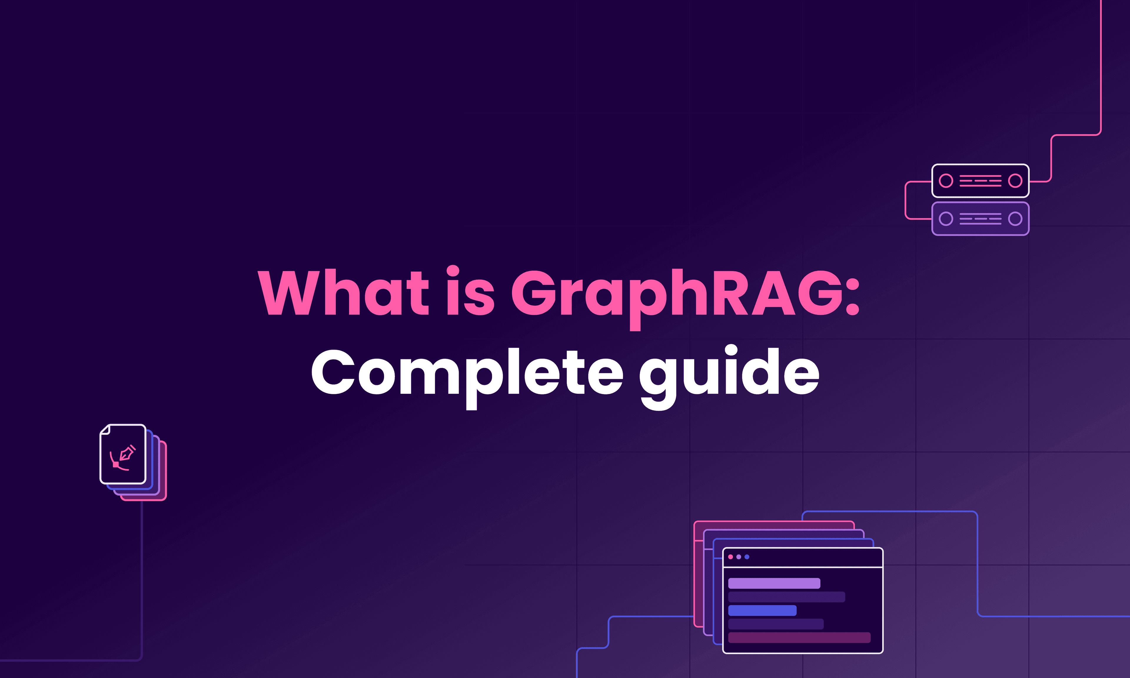 What is GraphRAG: Complete guide [2026]