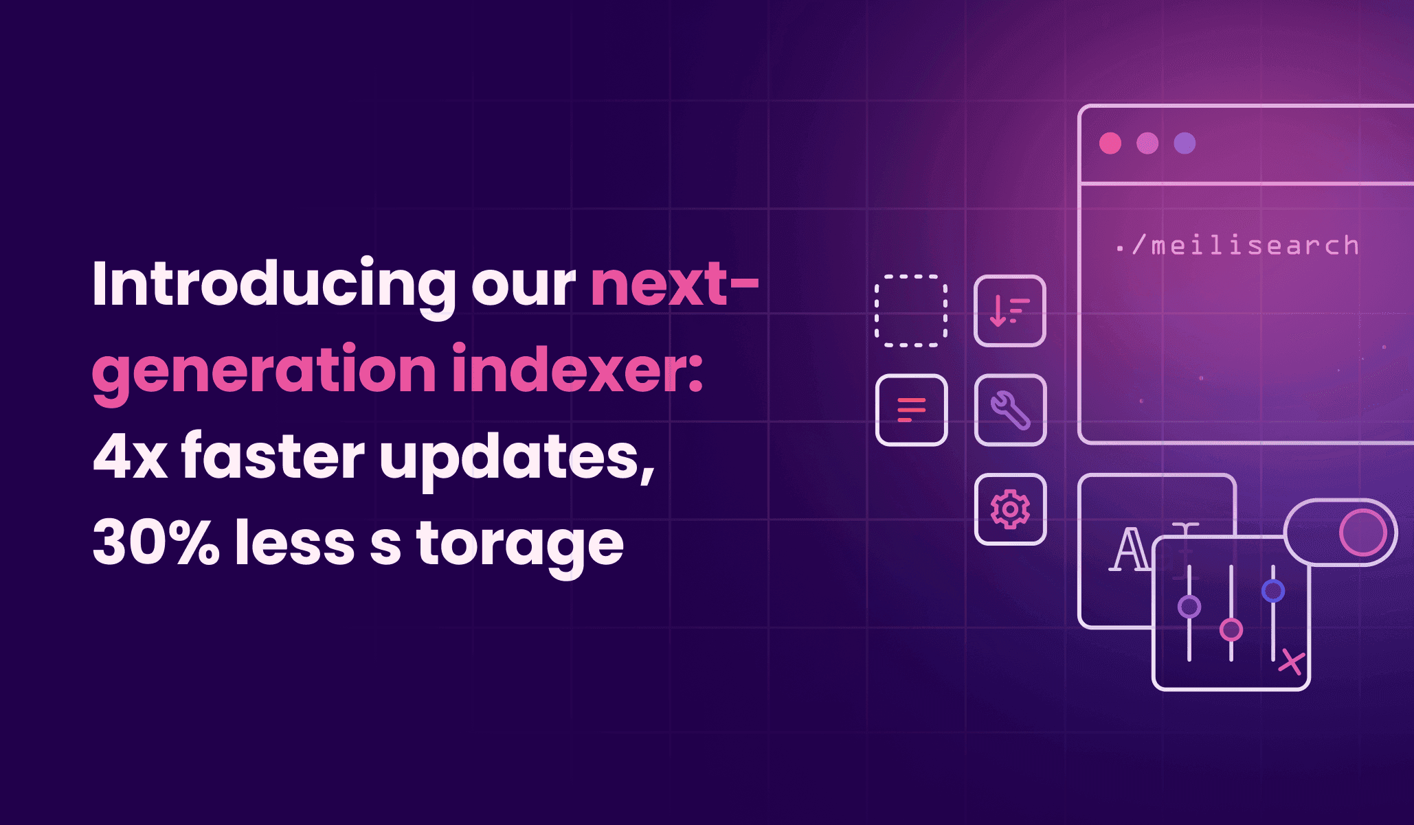 Introducing Meilisearch's next-generation indexer: 4x faster updates, 30% less storage