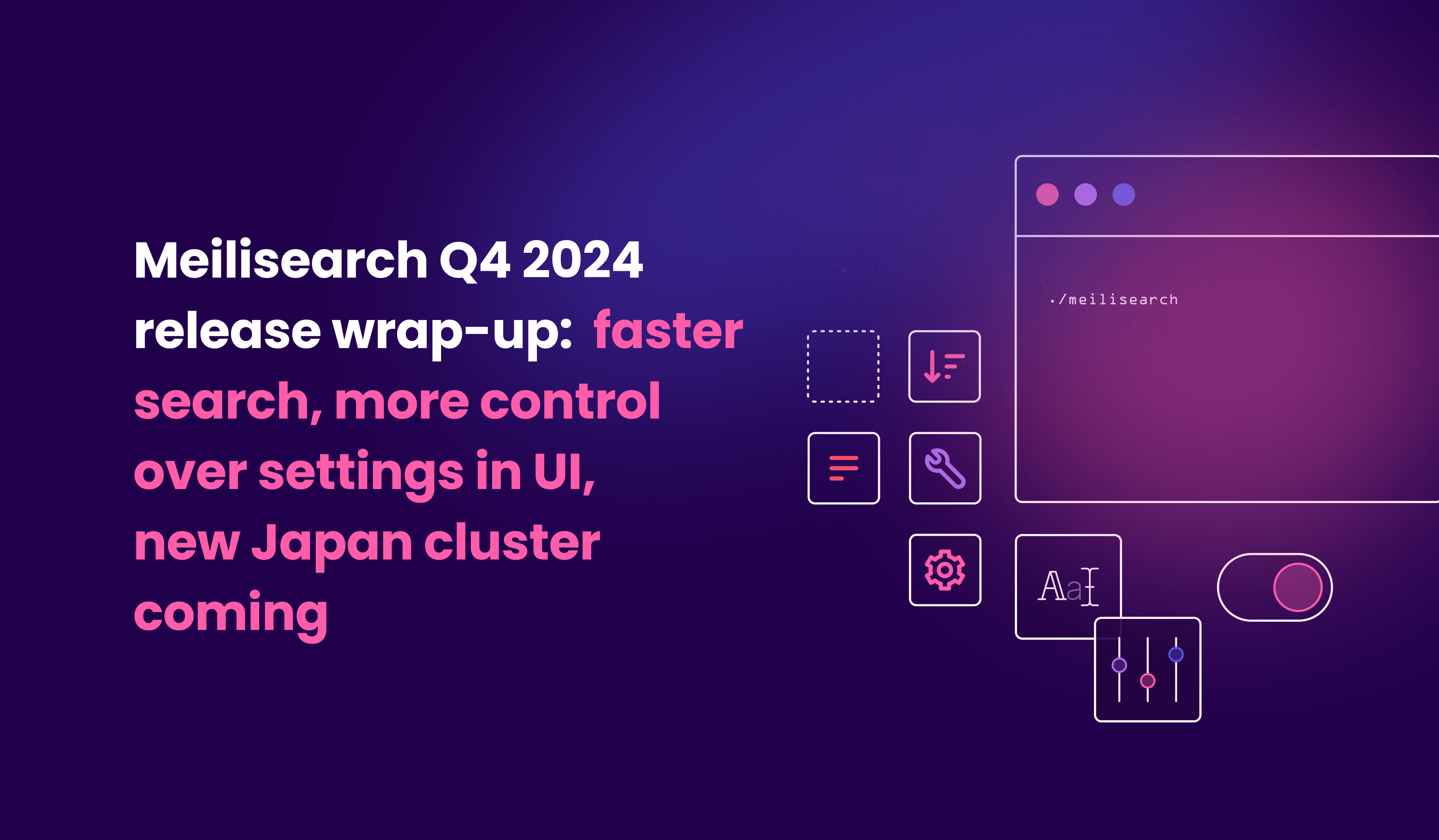 Meilisearch Q4 2024 release wrap-up
