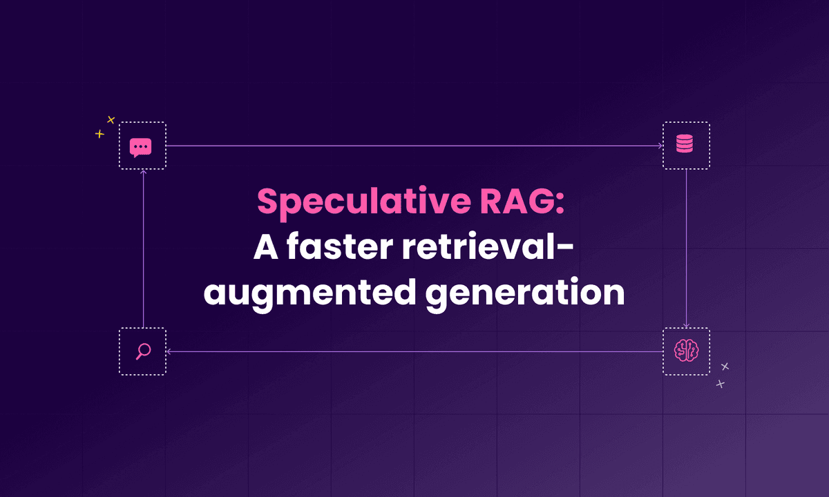 Speculative RAG: A faster retrieval-augmented generation